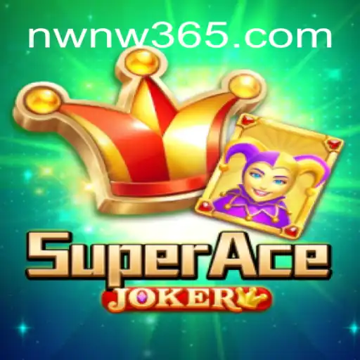 Discover the Thrills of SuperAceJoker and the NWNW Strategy