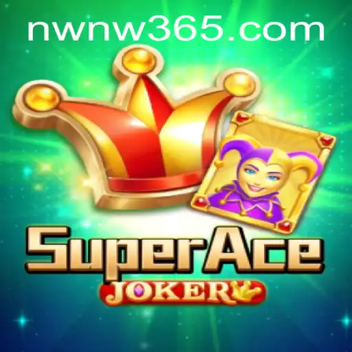 Discover the Thrills of SuperAceJoker and the NWNW Strategy